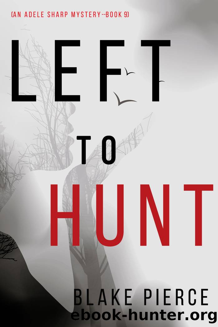 Left to Hunt by Blake Pierce free ebooks download